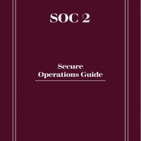 SOC 2 : Secure Operations Guide